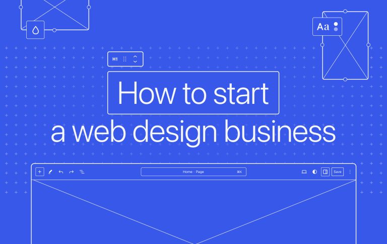 How Start a Web Design Business in 14 Practical Steps