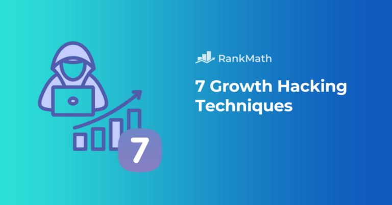 7 Growth Hacking Techniques: A Practical Guide to Rapid Business Expansion
