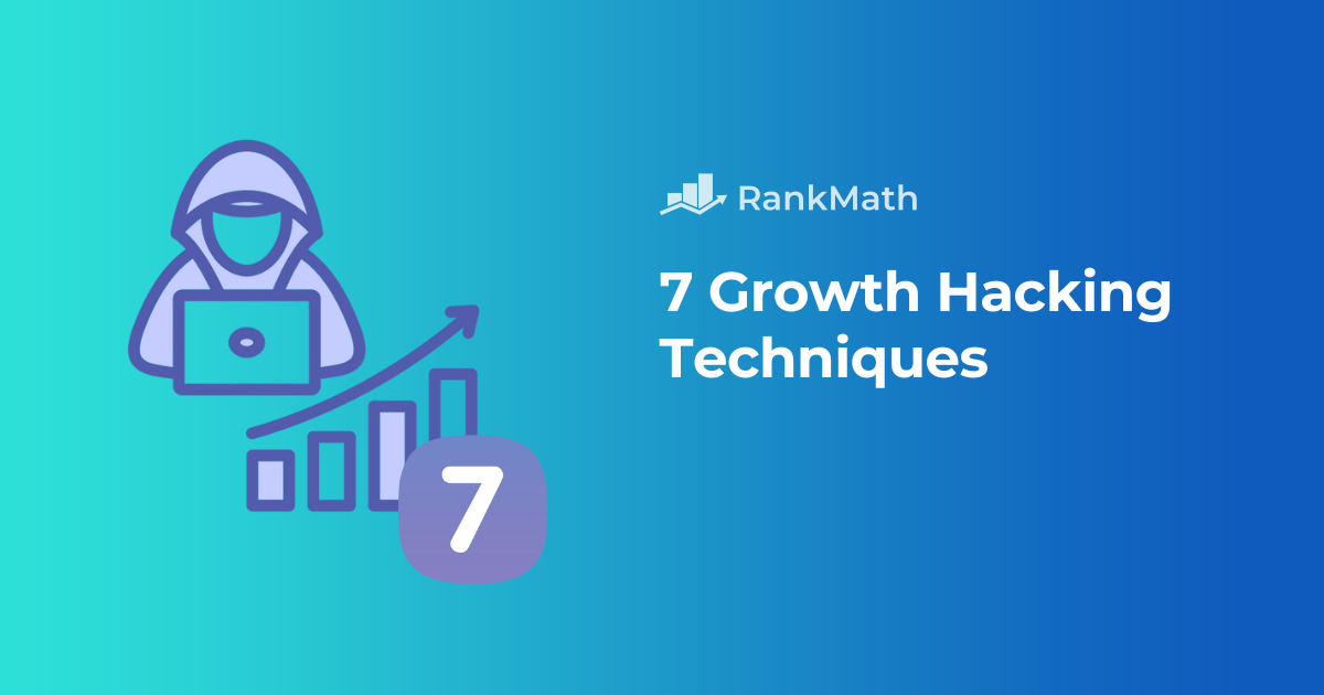 7-growth-hacking-techniques:-a-practical-guide-to-rapid-business-expansion